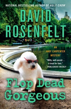 Flop Dead Gorgeous: An Andy Carpenter Mystery - Book #27 of the Andy Carpenter