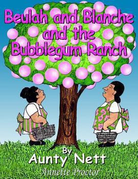 Paperback Beulah and Blanche and the Bubblegum Ranch Book