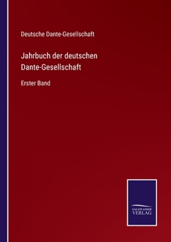 Paperback Jahrbuch der deutschen Dante-Gesellschaft: Erster Band [German] Book