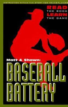 Paperback Matt & Shawn: Baseball Battery (Coach's Choice Sports Books) Book