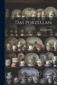Paperback Das Porzellan. [German] Book