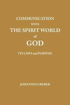 Paperback Communication With The Spirit World of God: It's Laws and Purpose Book