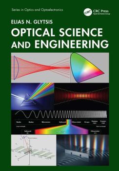 Optical Science and Engineering (Series in Optics and Optoelectronics)
