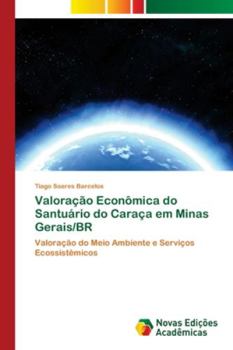 Paperback Valoração Econômica do Santuário do Caraça em Minas Gerais/BR [Portuguese] Book
