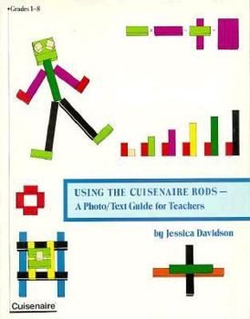 Paperback Using Cuisenaire Rods: A Photo Text Guide for Teachers Book