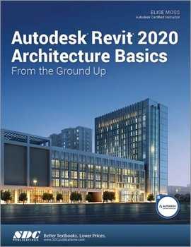 Paperback Autodesk Revit 2020 Architecture Basics Book