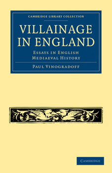 Villainage in England Essays in English Mediaeval History