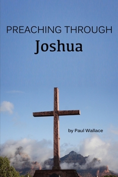 Paperback Preaching through Joshua Book