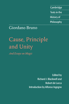 Paperback Giordano Bruno: Cause, Principle and Unity: And Essays on Magic Book