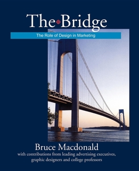Paperback The Bridge: The Role of Design in Marketing Book