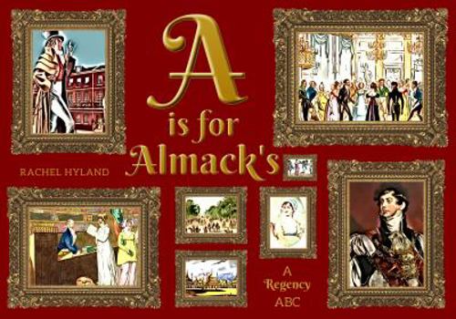 Paperback A is for Almack's - A Regency ABC Book