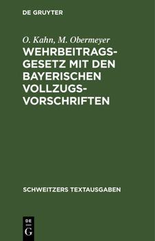 Hardcover Wehrbeitragsgesetz Mit Den Bayerischen Vollzugsvorschriften [German] Book