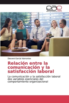 Paperback Relación entre la comunicación y la satisfacción laboral [Spanish] Book