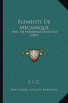 Paperback Elements De Mecanique: Avec De Nombreux Exercices (1881) [French] Book