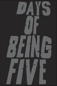 Paperback Days of Being Five Book