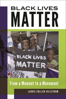 Hardcover Black Lives Matter: From a Moment to a Movement Book