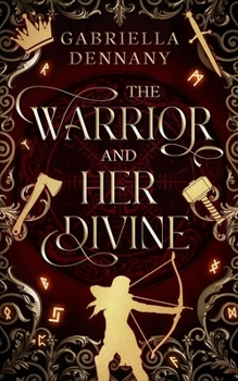 Paperback The Warrior and Her Divine: A Tale from The Halls of Valhalla Book