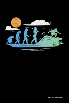Paperback Surfing Evolution: 120 Pages I 6x9 I Weekly Planner I Funny Windsurfing, Wakeboarding & Watersport Gifts Book