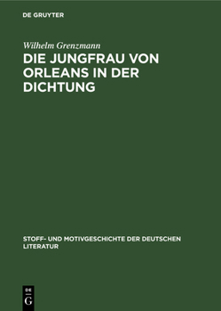 Hardcover Die Jungfrau Von Orleans in Der Dichtung [German] Book
