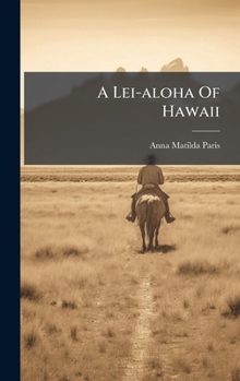 Hardcover A Lei-aloha Of Hawaii Book