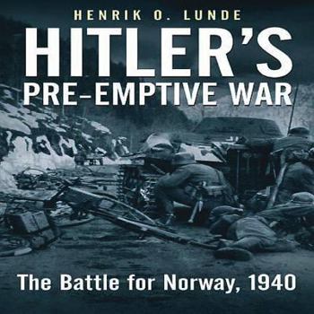 Paperback Hitler's Pre-Emptive War: The Battle for Norway, 1940 Book