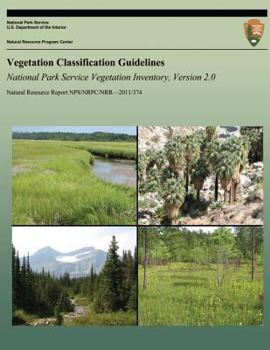 Paperback Vegetation Classification Guidelines: National Park Service Vegetation Inventory, Version 2.0 Book