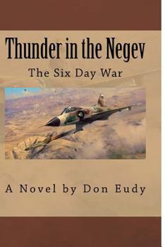 Thunder in the Negev: The Six Day War