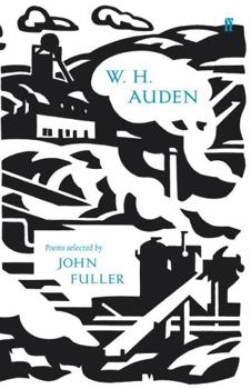 W.H. Auden: Poems Selected by John Fuller