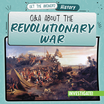 Library Binding Q & A about the Revolutionary War Book
