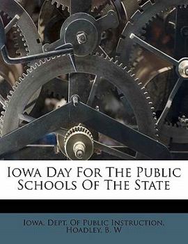 Iowa Day for the Public Schools of the State