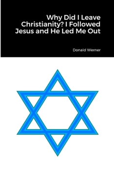 Paperback Why Did I Leave Christianity? I Followed Jesus and He Led Me Out Book