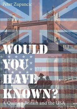 Paperback Would You Have Known?: A Quiz on Britain and the USA Book