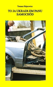 Paperback To ja ukradlem panu samochod [Polish] Book