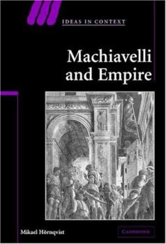 Hardcover Machiavelli and Empire Book