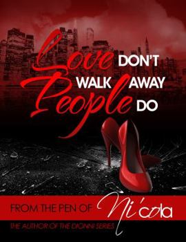 Paperback Love Don't Walk Away...People Do Book