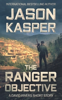 Paperback The Ranger Objective: A David Rivers Short Story Book