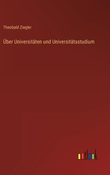 Hardcover Über Universitäten und Universitätsstudium [German] Book