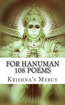 For Hanuman (108 Poems, #1)