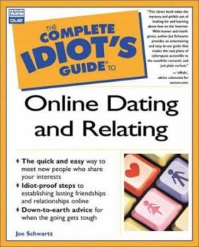 Paperback The Complete Idiot's Guide to Online Dating and Relating Book