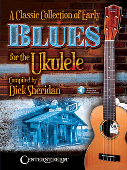 Paperback A Classic Collection of Early Blues for the Ukulele [With Access Code] Book