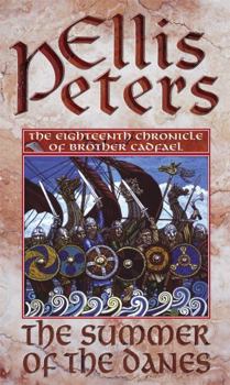 The Summer of the Danes - Book #18 of the Chronicles of Brother Cadfael