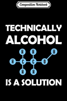 Composition Notebook: Funny Quote Bartender Science Beer Whiskey Cocktail Drinkers  Journal/Notebook Blank Lined Ruled 6x9 100 Pages