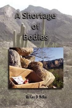 Paperback A Shortage of Bodies Book