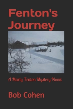 Paperback Fenton's Journey: A Marty Fenton Mystery Novel Book