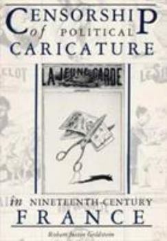 Paperback Censorship of Political Caricature in Nineteenth-Century France Book