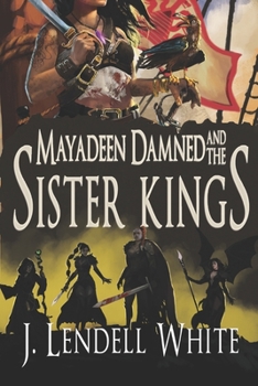 Paperback Mayadeen Damned and the Sister Kings Book