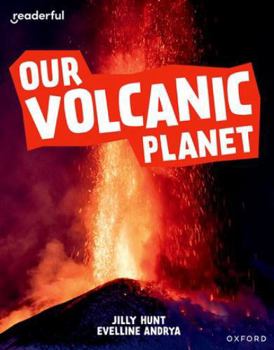 Paperback Readerful Independent Library: Oxford Reading Level 9: Our Volcanic Planet Book