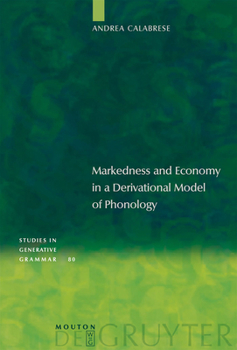 Hardcover Markedness and Economy in a Derivational Model of Phonology Book