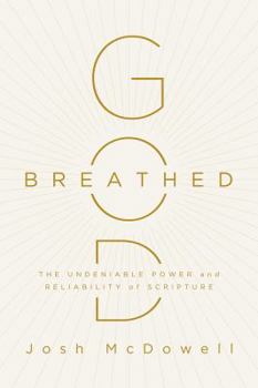 Paperback God-Breathed: The Undeniable Power and Reliability of Scripture Book