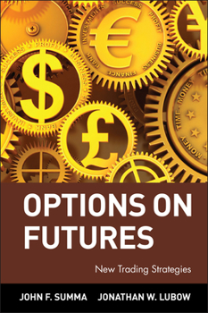 Hardcover Options on Futures: New Trading Strategies Book